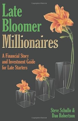 Seller image for Late Bloomer Millionaires by Steve Schullo, Dan Robertson [Paperback ] for sale by booksXpress