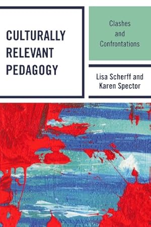 Seller image for Culturally Relevant Pedagogy: Clashes and Confrontations [Soft Cover ] for sale by booksXpress