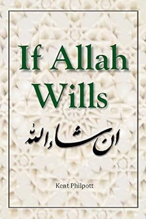 Bild des Verkufers fr If Allah Wills by Philpott, Kent [Paperback ] zum Verkauf von booksXpress