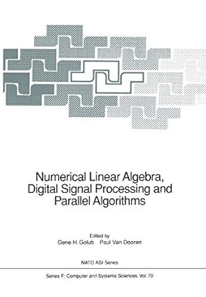 Seller image for Numerical Linear Algebra, Digital Signal Processing and Parallel Algorithms (Nato ASI Subseries F:) [Paperback ] for sale by booksXpress