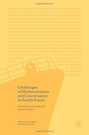 Seller image for Challenges of Modernization and Governance in South Korea: The Sinking of the Sewol and Its Causes [Hardcover ] for sale by booksXpress