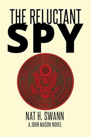 Bild des Verkufers fr The Reluctant Spy: A John Mason Novel by H, Swann Nat [Paperback ] zum Verkauf von booksXpress