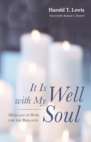 Seller image for It Is Well with My Soul: Messages of Hope for the Bereaved [Soft Cover ] for sale by booksXpress