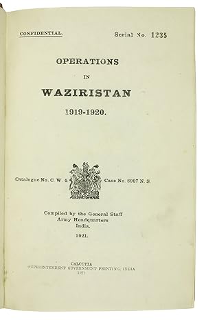 Bild des Verkufers fr Operations in Waziristan 1919-1920. Confidential. Compiled by the General Staff, Army Headquarters, India, 1921. Calcutta, Superintendent of Government Printing, 1921. 8vo. With frontispiece, 31 plates, 7 maps (3 in pocket on inside of back board), and 8 panoramas, mostly folding.Contemporary half calf, green cloth sides, gold-stamped red spine labels. zum Verkauf von Antiquariaat FORUM BV