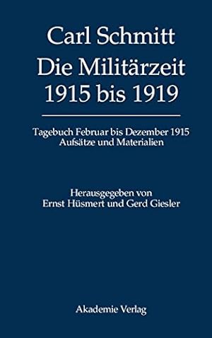 Imagen del vendedor de Die Militärzeit 1915 bis 1919 (German Edition) by Hüsmert, Ernst [Hardcover ] a la venta por booksXpress