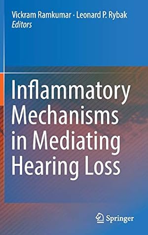 Seller image for Inflammatory Mechanisms in Mediating Hearing Loss [Hardcover ] for sale by booksXpress