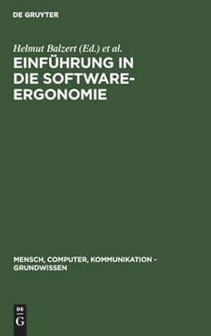 Seller image for Einf¼hrung in die Software-Ergonomie (Mensch, Computer, Kommunikation - Grundwissen) (German Edition) [Hardcover ] for sale by booksXpress