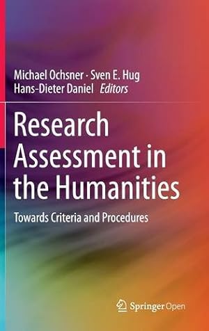 Seller image for Research Assessment in the Humanities: Towards Criteria and Procedures [Hardcover ] for sale by booksXpress