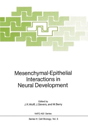 Image du vendeur pour Mesenchymal-Epithelial Interactions in Neural Development (Nato ASI Subseries H:) [Paperback ] mis en vente par booksXpress