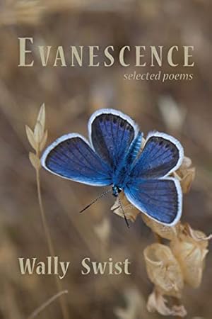 Seller image for Evanescence: Selected Poems by Swist, Wally [Paperback ] for sale by booksXpress