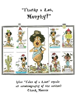 Bild des Verkufers fr Thanks a Lot, Murphy!" (plus "Tales of a Lion" equals an autobiography of the author) [Soft Cover ] zum Verkauf von booksXpress