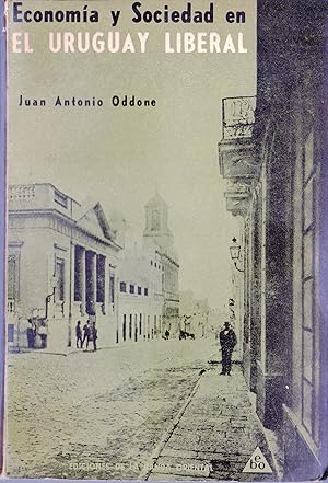 EL URUGUAY LIBERAL Economía y Sociedad en