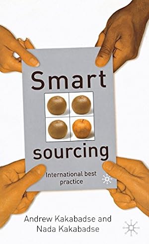 Immagine del venditore per Smart Sourcing: International Best Practice by Kakabadse, Andrew, Kakabadse, Nada [Hardcover ] venduto da booksXpress