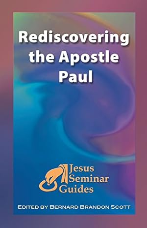 Image du vendeur pour Rediscovering the Apostle Paul (Jesus Seminar Guides Vol 5) [Soft Cover ] mis en vente par booksXpress