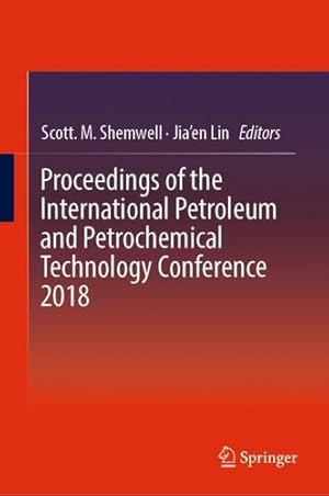 Seller image for Proceedings of the International Petroleum and Petrochemical Technology Conference 2018 [Hardcover ] for sale by booksXpress