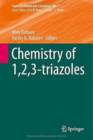 Imagen del vendedor de Chemistry of 1,2,3-triazoles (Topics in Heterocyclic Chemistry) [Hardcover ] a la venta por booksXpress