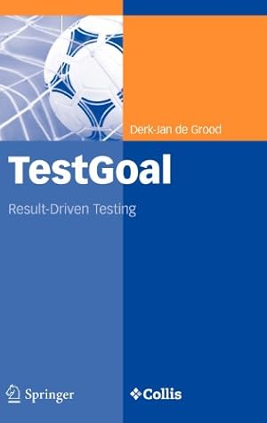 Imagen del vendedor de TestGoal: Result-Driven Testing by de Grood, Derk-Jan [Hardcover ] a la venta por booksXpress