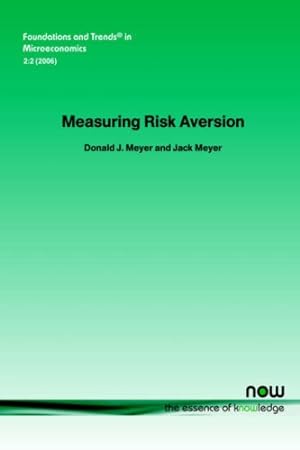 Image du vendeur pour Measuring Risk Aversion (Foundations and Trends(r) in Microeconomics) [Soft Cover ] mis en vente par booksXpress
