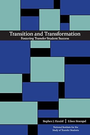 Seller image for Transition and Transformation: Fostering Transfer Student Success [Paperback ] for sale by booksXpress