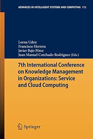 Immagine del venditore per 7th International Conference on Knowledge Management in Organizations: Service and Cloud Computing (Advances in Intelligent Systems and Computing) [Soft Cover ] venduto da booksXpress