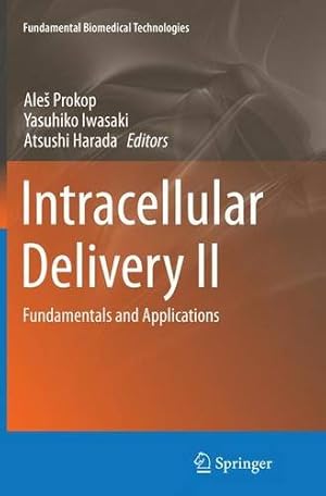 Immagine del venditore per Intracellular Delivery II: Fundamentals and Applications (Fundamental Biomedical Technologies) [Paperback ] venduto da booksXpress