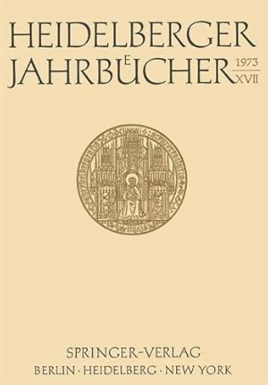 Imagen del vendedor de Heidelberger Jahrbücher XVII (German Edition) by Wolff, Hans Walter, Menges, Günter, Salowsky, Hellmut, Marschak, Jacob, Nagel, Bert, Telle, Joachim, Kolb, Hans-Ulrich, Binner, Rolf, Kollnig-Schattschneider, Erika, Glockner, Hermann, Schaefer, Hans, Henss, Walter [Paperback ] a la venta por booksXpress