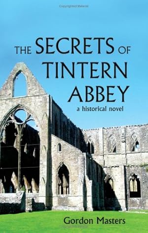 Bild des Verkufers fr The Secrets of Tintern Abbey: A Historical Novel [Soft Cover ] zum Verkauf von booksXpress