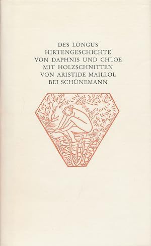 Seller image for Daphnis und Chloe. Mit Holzschnitten von Aristide Maillol. for sale by Antiquariat Lenzen