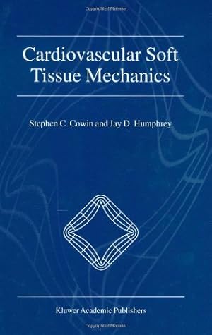 Image du vendeur pour Cardiovascular Soft Tissue Mechanics [Hardcover ] mis en vente par booksXpress