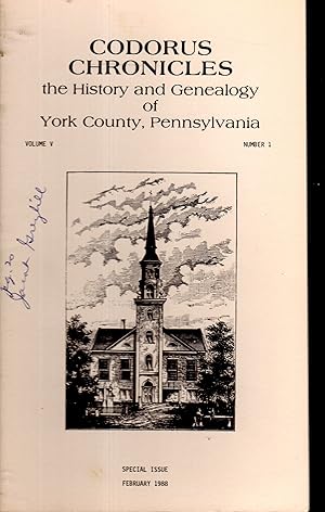 Seller image for Codorus Chronicles: The History and Genealogy of York County, Pennsylvania: Volume V, No.1; February, 1988 (Special Issue) for sale by Dorley House Books, Inc.