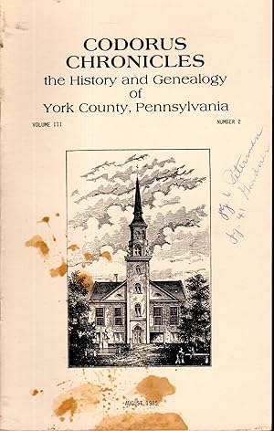 Bild des Verkufers fr Codorus Chronicles: The History and Genealogy of York County, Pennsylvania: Volume III, No.2; August, 1985 zum Verkauf von Dorley House Books, Inc.