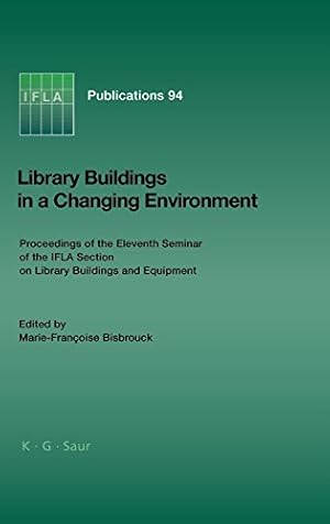 Seller image for IFLA 94: Library Buildings In A Changing Environment (International Federation of Library Associations Publications) [Hardcover ] for sale by booksXpress