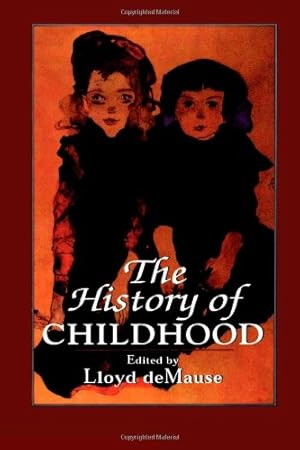 Bild des Verkufers fr The History of Childhood (Master Work) [Soft Cover ] zum Verkauf von booksXpress