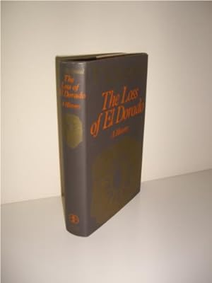 Bild des Verkufers fr The Loss of El Dorado zum Verkauf von Roy Turner Books