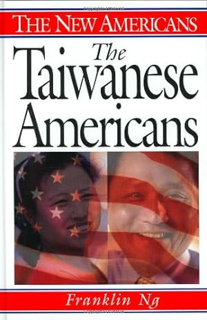 Seller image for The Taiwanese Americans (The New Americans) by Ng, Franklin [Hardcover ] for sale by booksXpress