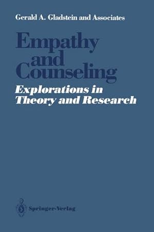 Immagine del venditore per Empathy and Counseling: Explorations in Theory and Research by Gladstein, Gerald A. [Paperback ] venduto da booksXpress