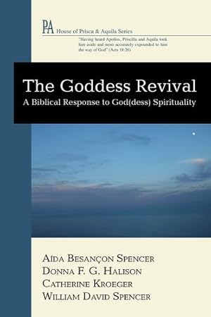 Bild des Verkufers fr The Goddess Revival: A Biblical Response to God(dess) Spirituality (House of Prisca & Aquila) [Soft Cover ] zum Verkauf von booksXpress