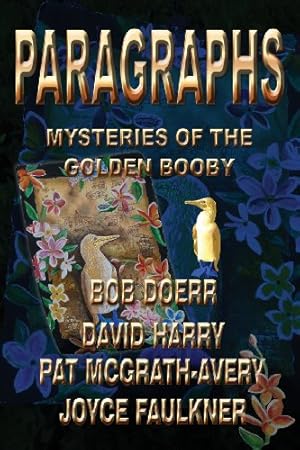 Imagen del vendedor de Paragraphs: Mysteries of the Golden Booby [Soft Cover ] a la venta por booksXpress