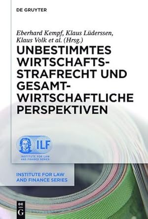 Immagine del venditore per Unbestimmtes Wirtschaftsstrafrecht Und Gesamtwirtschaftliche Perspektiven (Institute for Law and Finance) (German Edition) (Institute for Law and Finance Series) [Hardcover ] venduto da booksXpress