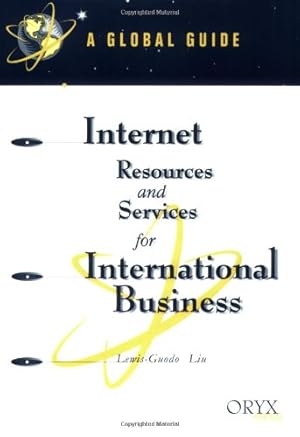 Seller image for Internet Resources and Services for International Business: A Global Guide (Global Guides to Internet Business Resources) [Soft Cover ] for sale by booksXpress