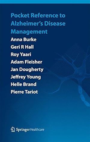 Seller image for Pocket Reference to Alzheimer's Disease Management by Burke, Anna, Hall, Geri R, Yaari, Roy, Fleisher, Adam, Dougherty, Jan, Young, Jeffrey, Brand, Helle, Tariot, Pierre [Paperback ] for sale by booksXpress