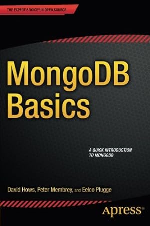 Image du vendeur pour MongoDB Basics by Membrey, Peter, Hows, David, Plugge, Eelco [Paperback ] mis en vente par booksXpress