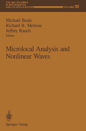Seller image for Microlocal Analysis and Nonlinear Waves (The IMA Volumes in Mathematics and its Applications) [Paperback ] for sale by booksXpress
