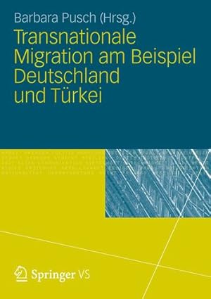 Seller image for Transnationale Migration am Beispiel Deutschland und Türkei (German Edition) [Paperback ] for sale by booksXpress