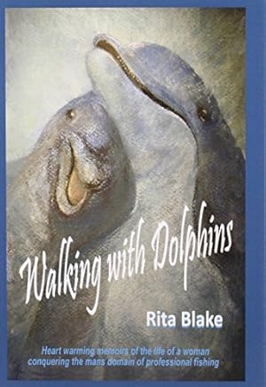 Bild des Verkufers fr Walking with Dolphins by Blake, Rita [Paperback ] zum Verkauf von booksXpress