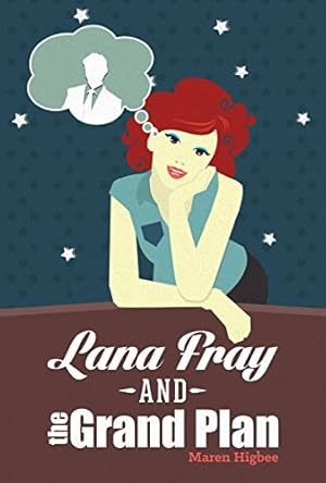Seller image for Lana Fray and the Grand Plan by Higbee, Maren S. [Paperback ] for sale by booksXpress