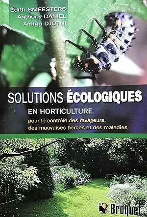Solutions écologiques en horticulture pour le contrôle des ravageurs, des mauvaises herbes et des...