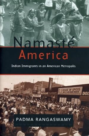 Bild des Verkufers fr Namasté America: Indian Immigrants in an American Metropolis by Rangaswamy, Padma [Paperback ] zum Verkauf von booksXpress