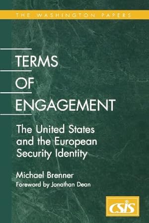 Imagen del vendedor de Terms of Engagement: The United States and the European Security Identity (Washington Papers) by Brenner, Michael [Paperback ] a la venta por booksXpress