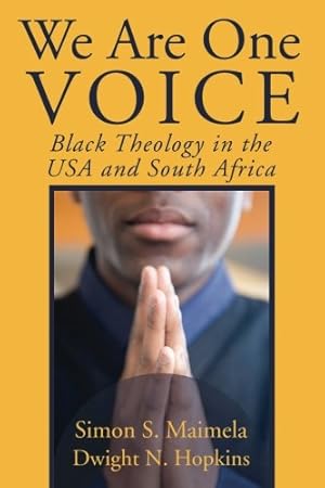 Seller image for We Are One Voice: Black Theology in the USA and South Africa [Soft Cover ] for sale by booksXpress